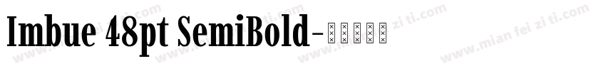 Imbue 48pt SemiBold字体转换